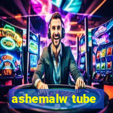 ashemalw tube